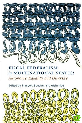 Fiscal Federalism in Multinational States