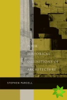 Four Historical Definitions of Architecture