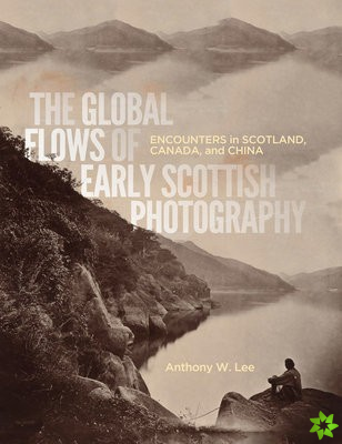 Global Flows of Early Scottish Photography