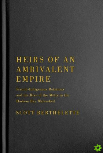 Heirs of an Ambivalent Empire