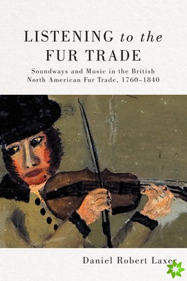 Listening to the Fur Trade