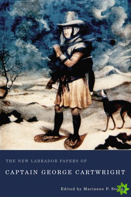 New Labrador Papers of Captain George Cartwright