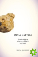 Small Matters