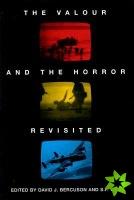 Valour and the Horror Revisited
