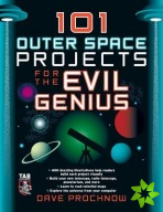 101 Outer Space Projects for the Evil Genius