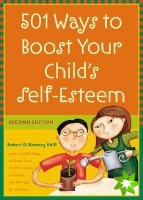 501 Ways to Boost Your Child's Self-Esteem