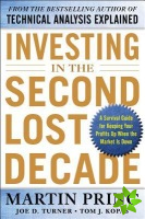 Investing in the Second Lost Decade: A Survival Guide for Keeping Your Profits Up When the Market Is Down