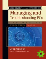 Mike Meyers' CompTIA A+ Guide to 802 Managing and Troubleshooting PCs Lab Manual, Fourth Edition (Exam 220-802)