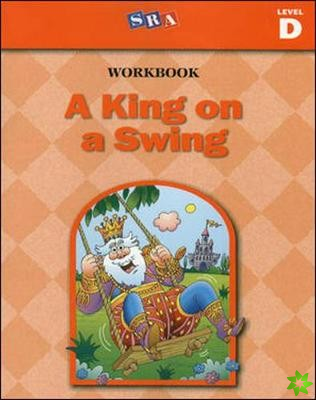 Basic Reading Series, A King on a Swing Workbook, Level D