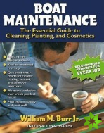 Boat Maintenance: The Essential Guide Guide to Cleaning, Painting, and Cosmetics