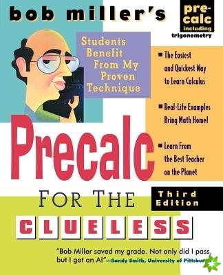 Bob Miller's Calc for the Clueless: Precalc