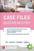 Case Files Biochemistry 3/E