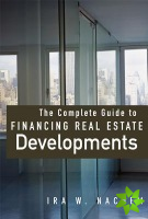 Complete Guide to Financing Real Estate Developments