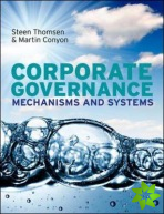 Corporate Governance: Mechanisms and Systems