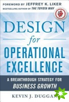 Design for Operational Excellence: A Breakthrough Strategy for Business Growth