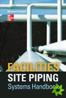 Facilities Site Piping Systems Handbook
