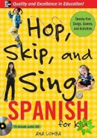 Hop, Skip, and Sing Spanish (Book + Audio CD)