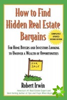 How to Find Hidden Real Estate Bargains 2/e