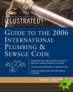 Illustrated Guide to the 2006 International Plumbing and Sewage Codes