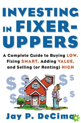 Investing in Fixer-Uppers