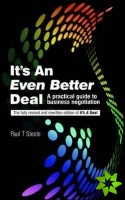 It's An Even Better Deal: A Practical Negotiation Handbook
