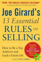 Joe Girard's 13 Essential Rules of Selling: How to Be a Top Achiever and Lead a Great Life