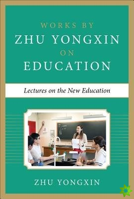 Lectures on the New Education