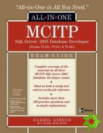 MCITP SQL Server 2005 Database Developer All-in-One Exam Guide (Exams 70-431, 70-441 & 70-442)