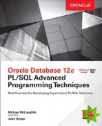 Oracle Database 12c PL/SQL Advanced Programming Techniques