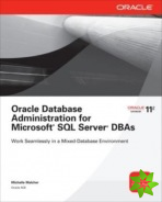 Oracle Database Administration for Microsoft SQL Server DBAs