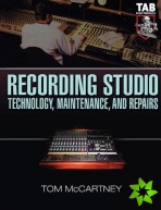 Recording Studio Technology, Maintenance, and Repairs