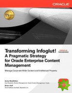 Transforming Infoglut! A Pragmatic Strategy for Oracle Enterprise Content Management