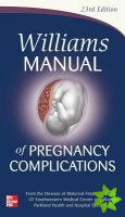 Williams Manual of Pregnancy Complications