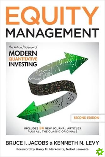 Equity Management: The Art and Science of Modern Quantitative Investing, Second Edition