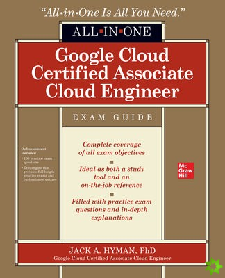 Google Cloud Certified Associate Cloud Engineer All-in-One Exam Guide