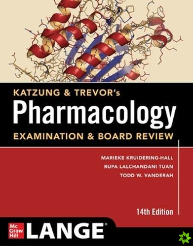 Katzung & Trevor's Pharmacology Examination & Board Review, Fourteenth Edition