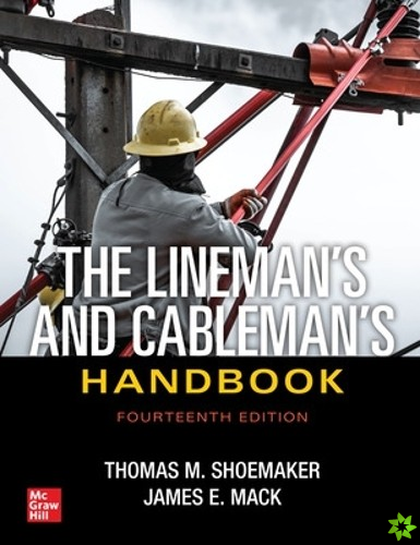 Lineman's and Cableman's Handbook, Fourteenth Edition