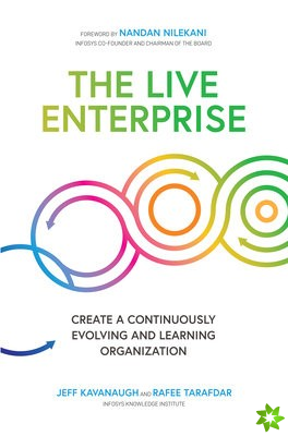 Live Enterprise: Create a Continuously Evolving and Learning Organization