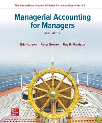 Managerial Accounting for Managers ISE