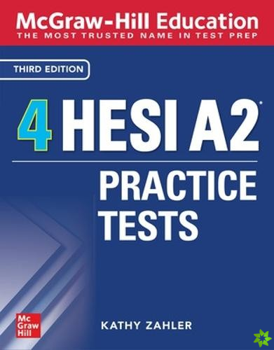 McGraw-Hill Education 4 HESI A2 Practice Tests, Third Edition