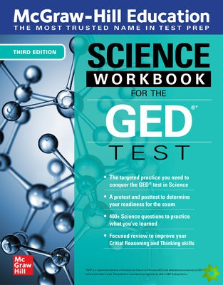 McGraw-Hill Education Science Workbook for the GED Test, Third Edition