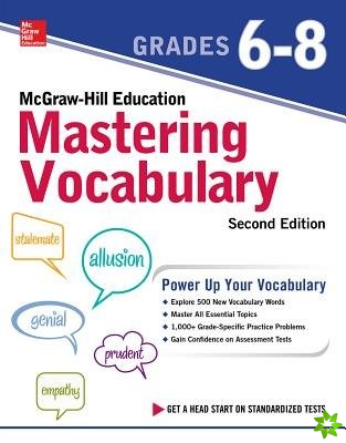 McGraw-Hill Education Vocabulary Grades 6-8, Second Edition