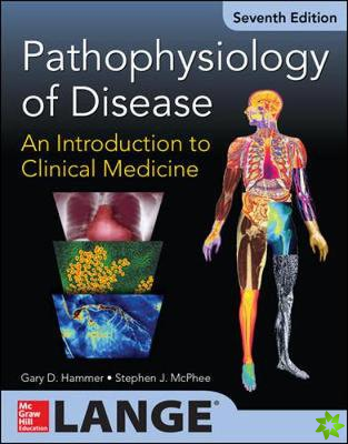 Pathophysiology of Disease: An Introduction to Clinical Medicine 7/E (Int'l Ed)