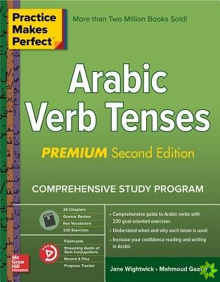 Practice Makes Perfect: Arabic Verb Tenses, Premium Second Edition
