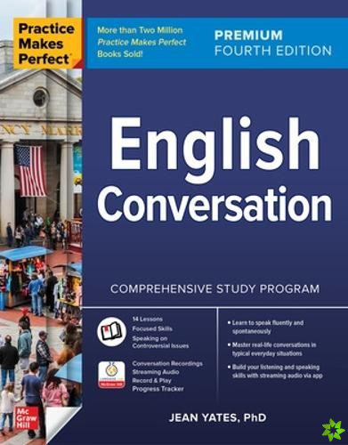 Practice Makes Perfect: English Conversation, Premium Fourth Edition