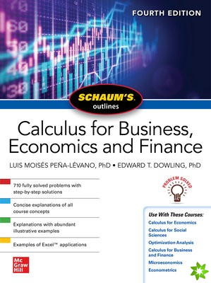 Schaum's Outline of Calculus for Business, Economics and Finance, Fourth Edition