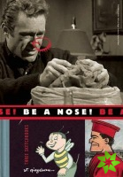 Be A Nose!