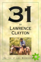 31 by Lawrence Clayton