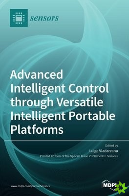 Advanced Intelligent Control through Versatile Intelligent Portable Platforms