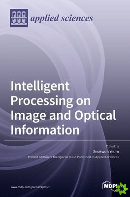 Intelligent Processing on Image and Optical Information